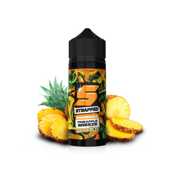 STRAPPED OVERDOSED Pineapple Breeze Aroma 10ml